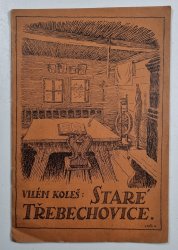 Staré Třebechovice č. XXVIII. (28) / 1939 - Vlastivědný sborníček pro Třebechovice a okolí