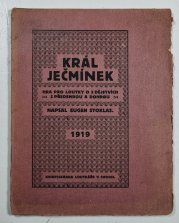 Král Ječmínek - Hra pro loutky o 3 dějstvích s předehrou a dohrou