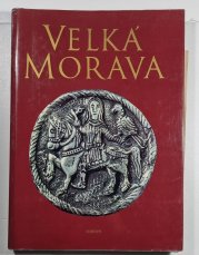Velká Morava - Doba a umění - 
