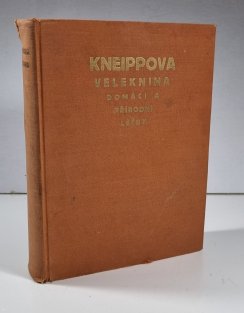 Kneippova velekniha domácí a přírodní léčby