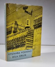 Výstavba vodního díla Orlík - Sborník statí