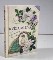 Květomluva aneb když květiny hovoří - 