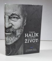 To že byl život? - Z podzemní církve do labyrintu svobody