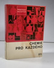 Chemie pro každého - praktický receptář - 