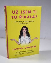 Už jsem ti to říkala? - Historky, které nechci zapomenout