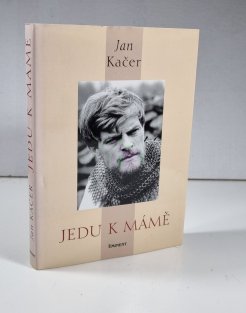 Jedu k mámě