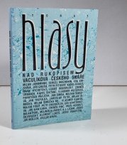 Hlasy nad rukopisem Vaculíkova českého snáře - 