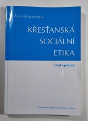 Křesťanská sociální etika - Úvod a principy