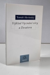 Výklad Vyznání víry a Desatera