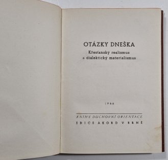 Otázky dneška - Křesťanský realismus a dialektický materialismus