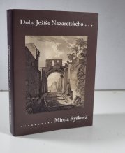 Doba Ježíše Nazaretského - Historicko-teologický úvod do Nového zákona
