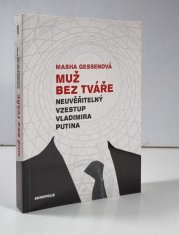 Muž bez tváře - Neuvěřitelný vzestup Vladimira Putina - 