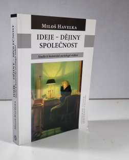 Ideje - dějiny - společnost