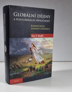 Globální dějiny a postliberální společnost