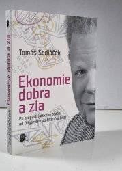 Ekonomie dobra a zla  - Po stopách lidského tázání od Gilgameče po finanční krizi