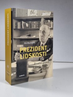 Prezident lidskosti - Životní příběh Emila Háchy