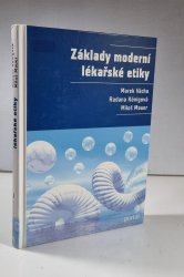 Základy moderní lékařské etiky - 