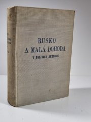 Rusko a malá dohoda v politice světové - 