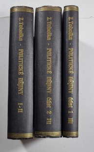Politické dějiny československého národa od r. 1848 až do dnešní doby I. - III.