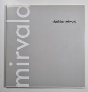 Vladislav Mirvald - 