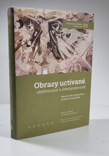 Obrazy uctívané, obdivované a interpretované