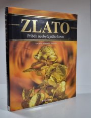 Zlato - Příběh neobyčejného kovu - 