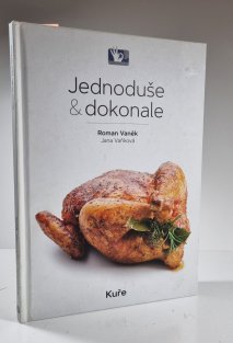 Jednoduše & dokonale - Kuře