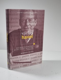Václav Havel - Duchovní portrét v rámu české kultury 20. století