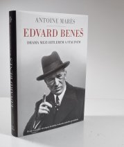 Edvard Beneš - Drama mezi Hitlerem a Stalinem - 