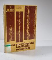 Malá encyklopedie textilních materiálů - 