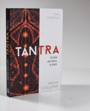Tantra pro každého - Cesta od sexu k duši - 