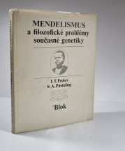 Mendelismus a filozofické problémy současné genetiky - 