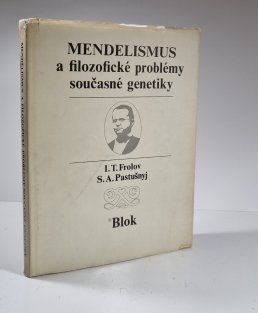 Mendelismus a filozofické problémy současné genetiky