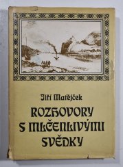 Rozhovory s mlčenlivými svědky - 