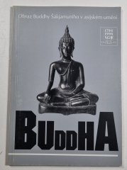 Buddha - Obraz Buddhy Šákjamuniho v asijském umění - 