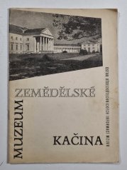 Zemědělské muzeum v zámku Kačina - 