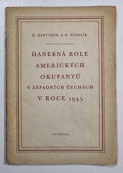 Hanebná role amerických okupantů v západních Čechách v roce 1945 - 
