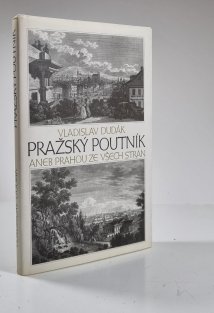 Pražský poutník aneb Prahou ze všech stran
