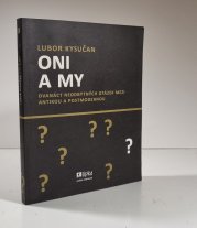 Oni a my - Dvanáct neodbytných otázek mezi antikou a postmodernou
