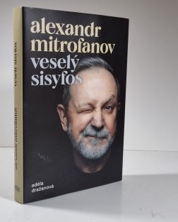 Alexandr Mitrofanov - Veselý Sisyfos