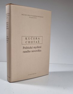 Politické myšlení raného novověku - Dějiny politického myšlení III/1