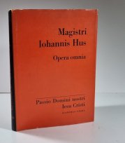 Magistri Iohannis Hus - Opera omnia VIII - Passio Domini nostri Iesu Cristi (latinsky) - 