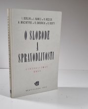 O slobode a spravodlivosti (slovensky) - Liberalizmus dnes