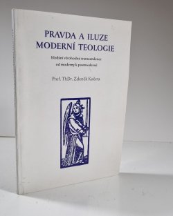 Pravda a iluze moderní teologie