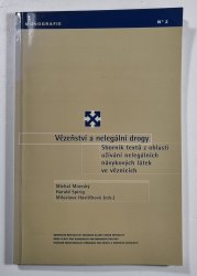 Vězeňství a nelegální drogy - Sborník textů z oblasti užívání nelegálních návykových látek ve věznicích