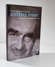 Karel Jan Schwarzenberg - Knížecí život - 
