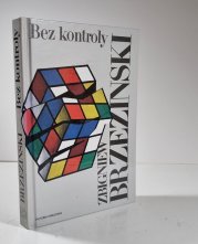 Bez kontroly - Chaos v předvečer 21. století