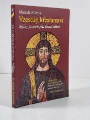 Vzestup křesťanství  - Dějiny prvních pěti století církve