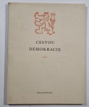 Cestou demokracie a humanity - Z dějin a tradic našeho státu
