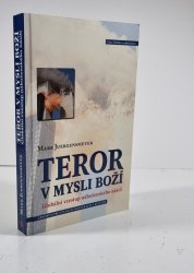 Teror v mysli boží - Globální vzestup náboženského násilí